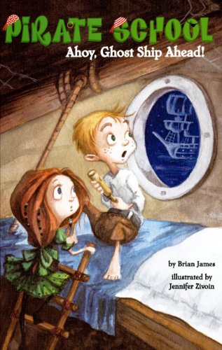 Ahoy, Ghost Ship Ahead! (Turtleback School & Library Binding Edition) (9781417796526) by James, Brian