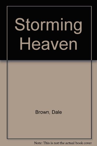 Storming Heaven (9781417801466) by Brown, Dale