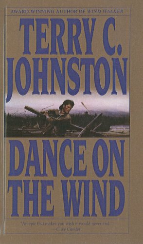 Dance on the Wind: The Plainsmen (9781417804085) by Johnston, Terry C.