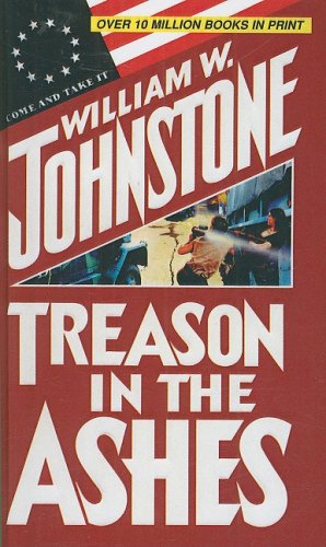 Treason in the Ashes (9781417805440) by William W. Johnstone