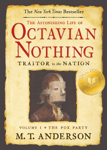 The Astonishing Life Of Octavian Nothing, Traitor To The Nation, Volume I (Turtleback School & Library Binding Edition) (9781417807680) by Anderson, M.T.