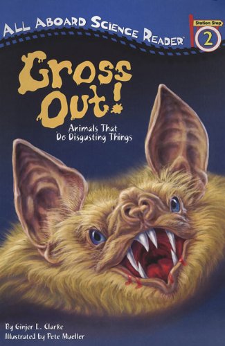 Gross Out! (Turtleback School & Library Binding Edition) (9781417809851) by Clarke, Ginjer L.