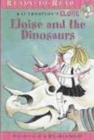 Eloise and the Dinosaurs (Kay Thompson's Eloise) (9781417809943) by Mcclatchy, Lisa