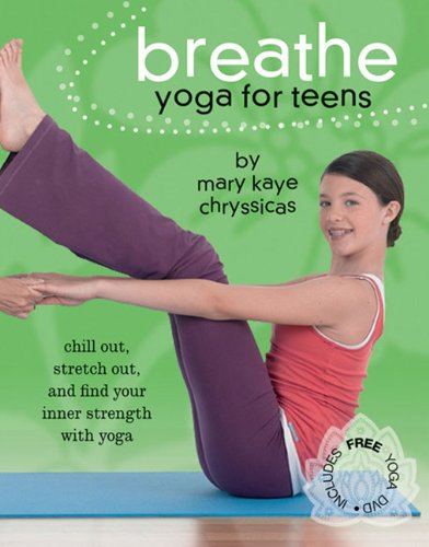 Stock image for Breathe: Yoga for Teens for sale by ThriftBooks-Dallas