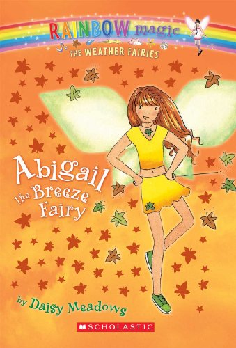 Abigail The Breeze Fairy (Turtleback School & Library Binding Edition) (9781417813094) by Meadows, Daisy