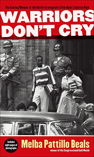 Stock image for Warriors Don't Cry : The Searing Memoir of the Battle to Integrate Little Rock's Central High for sale by Better World Books