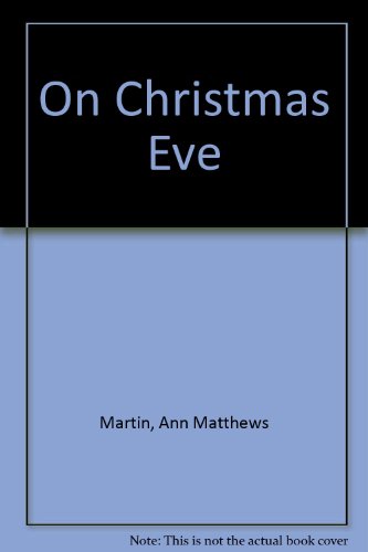 On Christmas Eve (9781417818709) by Ann M. Martin