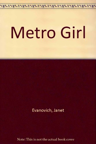 Metro Girl (9781417823574) by Evanovich, Janet