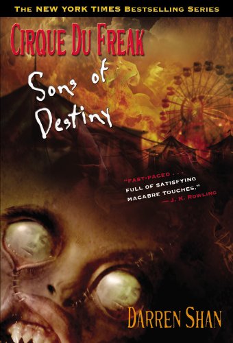 Imagen de archivo de Sons Of Destiny (Cirque Du Freak, the Saga of Darren Shan) a la venta por More Than Words