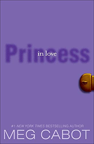 Princess In Love (Princess Diaries) (9781417828197) by Cabot, Meg