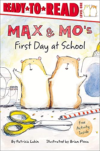 Max And Mo's First Day At School: Ready-to-Read Level 1 (Max & Mo's Ready to Read, Level 1) (9781417830220) by Lakin, Patricia