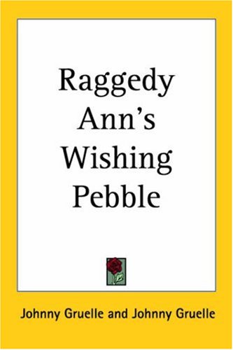 9781417907090: Raggedy Ann's Wishing Pebble