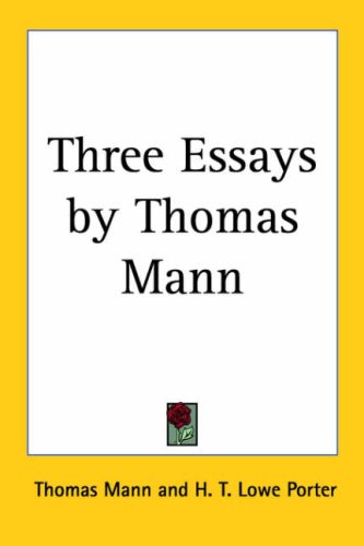 Three Essays by Thomas Mann (9781417908509) by Mann, Thomas