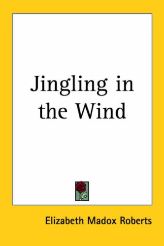 Jingling in the Wind (9781417911066) by Roberts, Elizabeth Madox