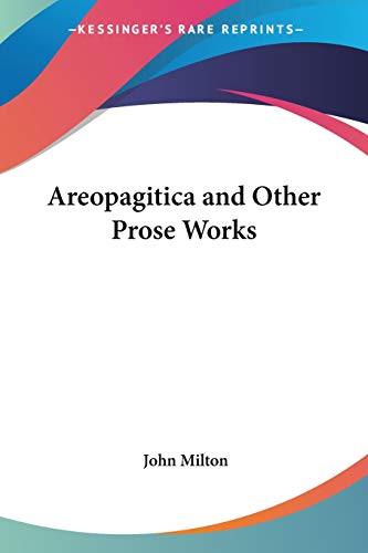 9781417912117: Areopagitica And Other Prose Works