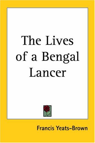 9781417912940: The Lives Of A Bengal Lancer