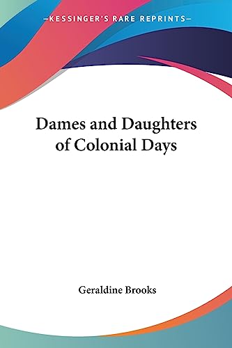 9781417914081: Dames and Daughters of Colonial Days