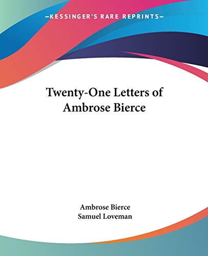 Imagen de archivo de Twenty-One Letters of Ambrose Bierce a la venta por ALLBOOKS1