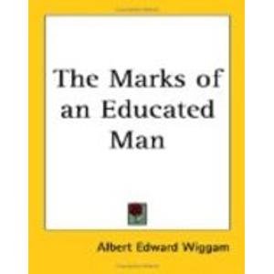 9781417916054: The Marks of an Educated Man