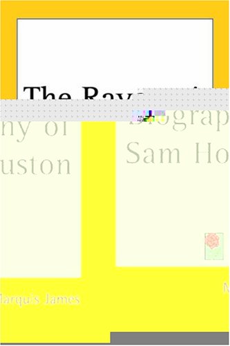 9781417916252: The Raven: A Biography Of Sam Houston