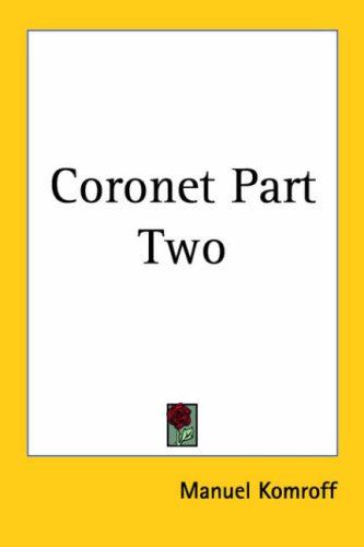 Coronet Part Two (9781417926923) by Manuel Komroff