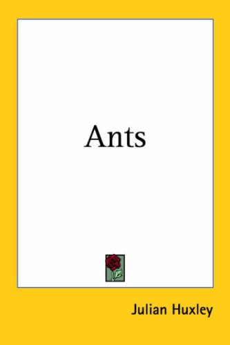 Ants (9781417928132) by Huxley, Julian