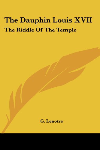 9781417953097: The Dauphin Louis XVII: The Riddle of the Temple