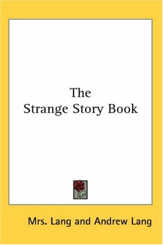 9781417953233: The Strange Story Book