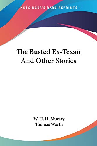 9781417954490: The Busted Ex-Texan And Other Stories