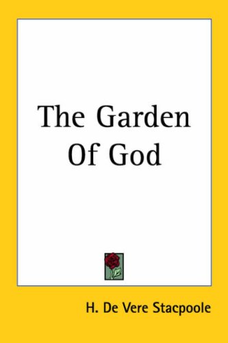 The Garden of God (9781417966721) by Stacpoole, H. De Vere