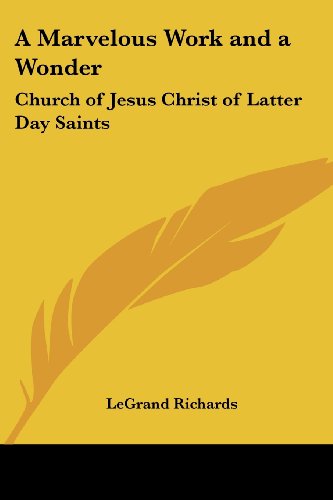 9781417975730: A Marvelous Work and a Wonder: Church of Jesus Christ of Latter Day Saints