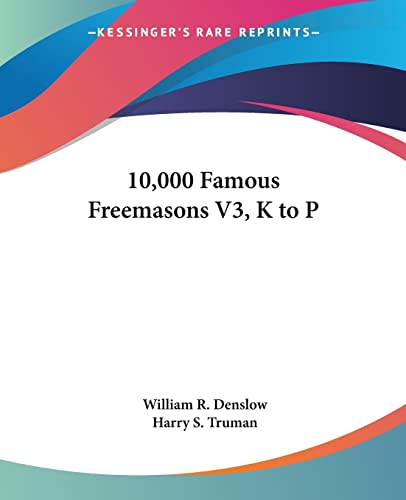 9781417975792: 10,000 Famous Freemasons V3, K to P