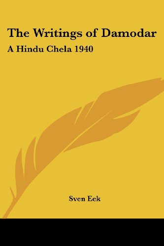 Beispielbild fr The Writings of Damodar: A Hindu Chela 1940 zum Verkauf von ALLBOOKS1
