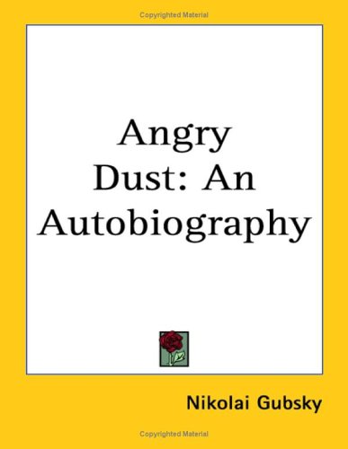 9781417984701: Angry Dust: An Autobiography