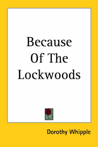 9781417985388: Because Of The Lockwoods