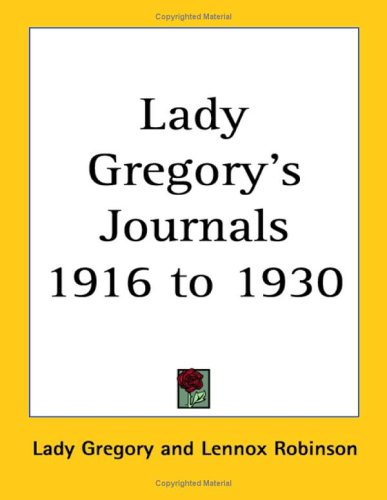 Lady Gregory's Journals 1916 to 1930 (9781417993758) by Gregory, Lady