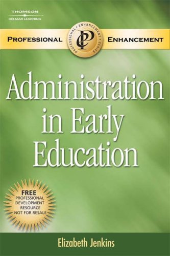 Stock image for Administration in Early Education (Professional Enhancement Series) for sale by SecondSale