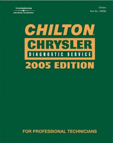 Chilton 2005 Chrysler Diagnostic Service Manual: (1990-2003) (Chilton Diagnostic Manuals) (9781418005504) by Chilton