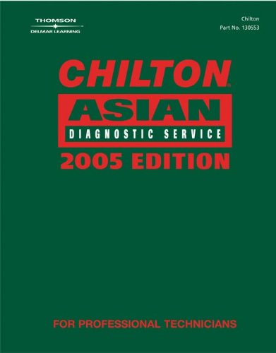 9781418005535: Chilton 2005 Asian Diagnostic Service Manual: (1990-2003) (Chilton Asian Diagnostic Service Manual)