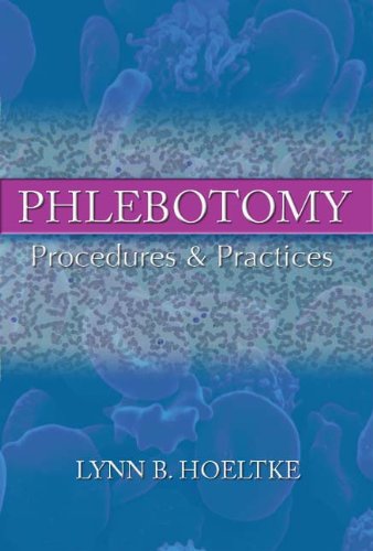 Beispielbild fr Phlebotomy : Procedures and Practices zum Verkauf von Better World Books