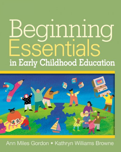 Stock image for Beginning Essentials In Early Childhood Education ; 9781418011338 ; 1418011339 for sale by APlus Textbooks