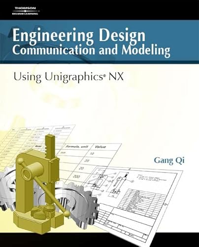 Imagen de archivo de Engineering Design Communication and Modeling Using Unigraphics Nx a la venta por ThriftBooks-Atlanta