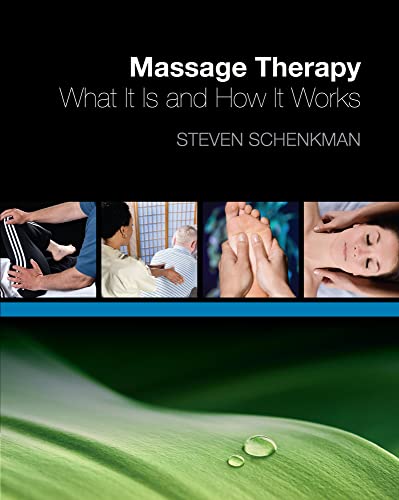 Beispielbild fr Massage Therapy: What It Is and How It Works zum Verkauf von Conover Books