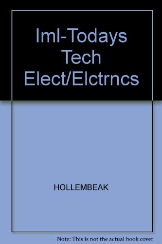 Iml-Todays Tech Elect/Elctrncs (9781418012687) by HOLLEMBEAK