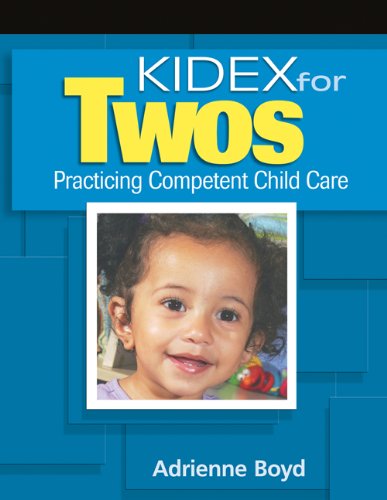 Stock image for KIDEX for Two's : Practicing Competent Child Care for sale by Better World Books