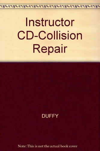 Instructor CD-Collision Repair (9781418013394) by DUFFY