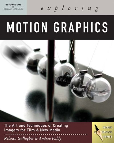 Imagen de archivo de Exploring Motion Graphics (Design Exploration) a la venta por Wonder Book