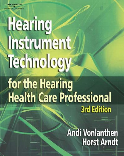 9781418014919: Hearing Instrument Technology: For the Hearing Health Care Professional