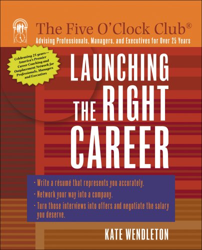 Beispielbild fr Launching the Right Career (Five O'Clock Club) zum Verkauf von Books From California