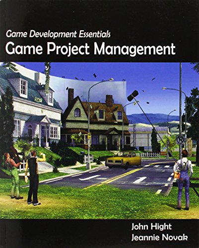 Stock image for Game Development Essentials: Game Project Management Hight, John and Novak, Jeannie for sale by Aragon Books Canada